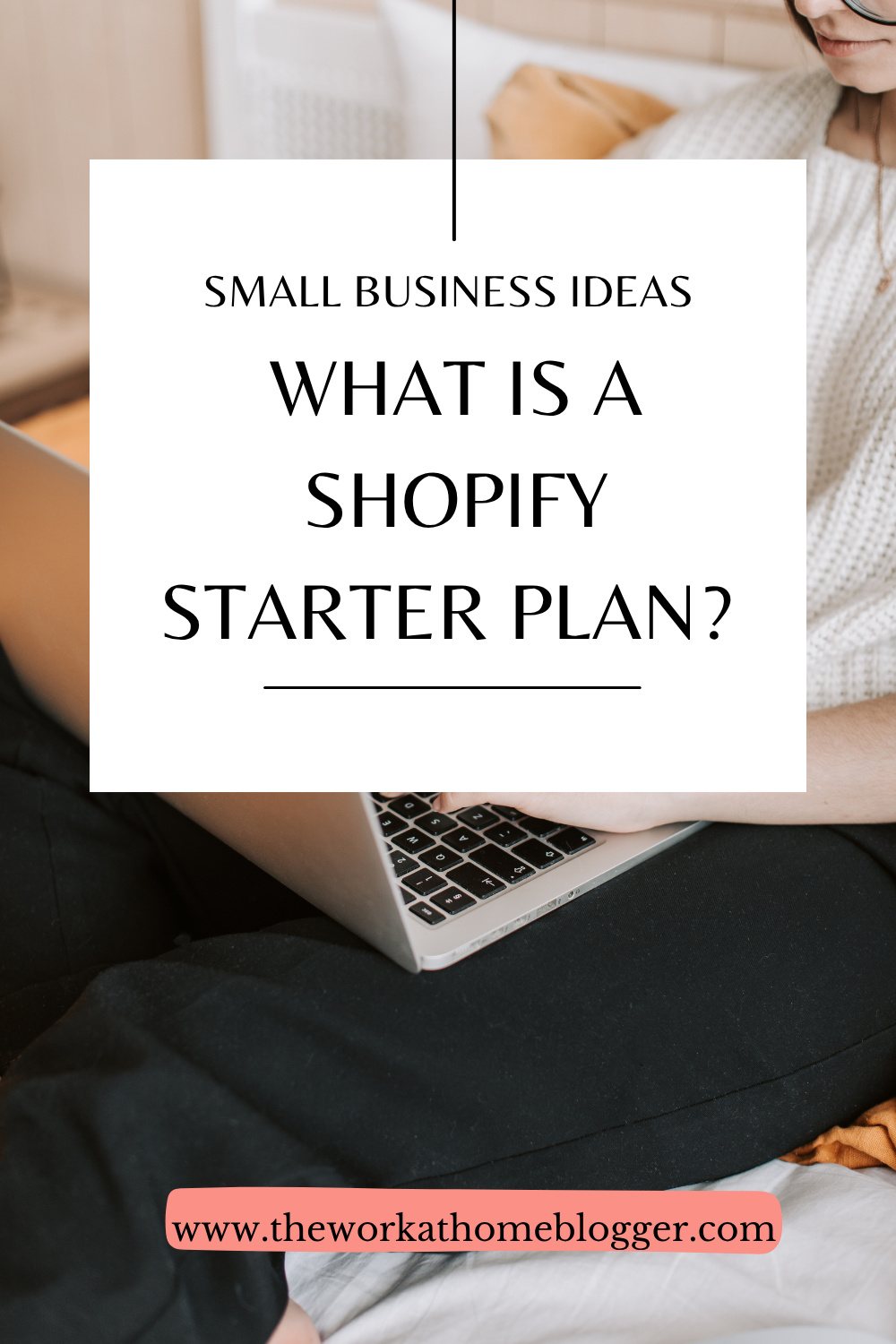 small business ideas: what is a shopify starter plan